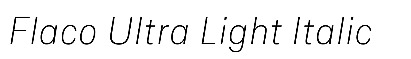 Flaco Ultra Light Italic